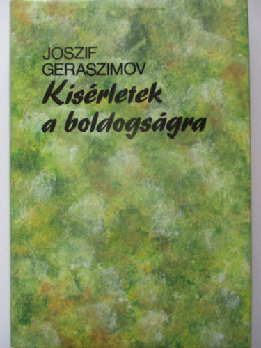 Joszif Geraszimov: Kísérletek a boldogságra antikvár