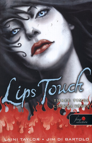 Laini Taylor: Lips Touch - Csókra várva könyv