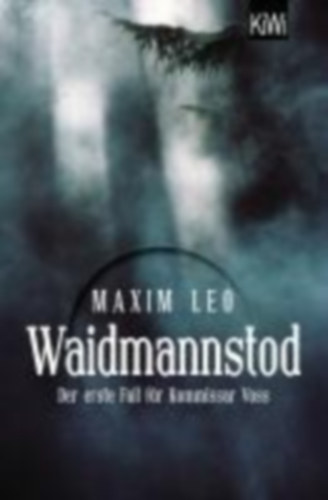 Leo, Maxim: Waidmannstod idegen