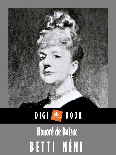 Honoré de Balzac: Betti néni e-Könyv