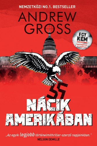 Nácik Amerikában – Andrew Gross
