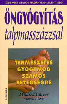 Mildred Carter: Öngyógyítás talpmasszázzsal (Természetes gyógymód számos betegségre) antikvár