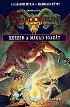 Robert N. Charrette: Keresd a magad igazát antikvár