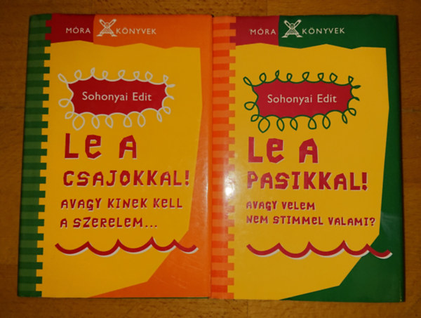Sohonyai Edit: 2 könyv Sohonyai Edittől: Le csajokkal! - avagy kinek kell a szerelem? + Le a pasikkal! - Avagy velem nem stimmel valami? antikvár