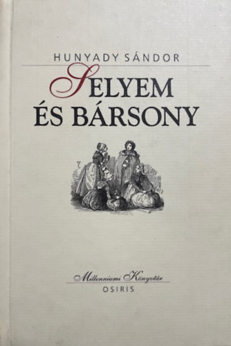 Hunyady Sándor: Selyem és bársony antikvár