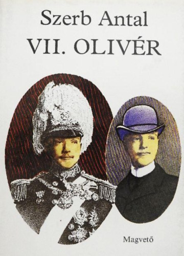 Szerb Antal, Fábri Anna (szerk.): Szerb Antal: VII. Olivér antikvár