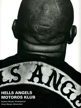 Andrew Shaylor: Hells Angels Motoros Klub | könyv | bookline
