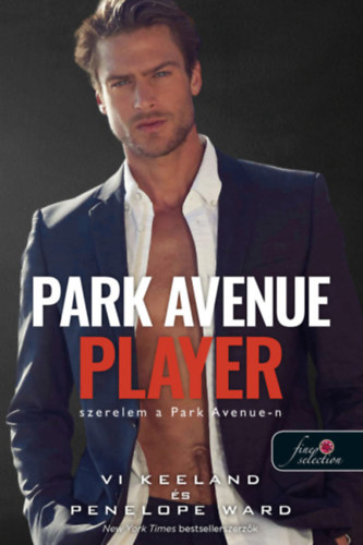 Vi Keeland, Penelope Ward: Park Avenue Player - Szerelem a Park Avenue-n antikvár