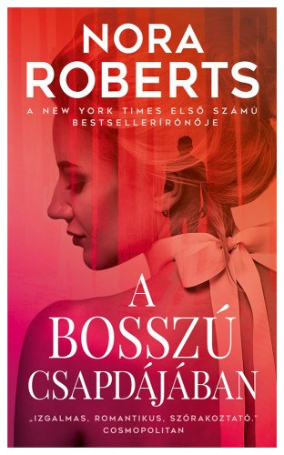 A bosszú csapdájában – Nora Roberts