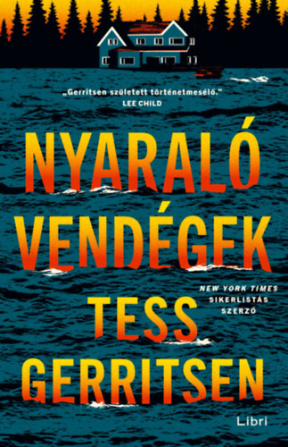 Tess Gerritsen: Nyaralóvendégek könyv