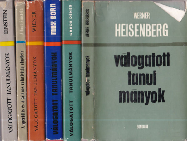 5 db Válogatott tanulmányok (Einstein + Wiener + Max Born + Gábor Dénes + Werner Heisenberg) + A speciális és általános relativitás elmélete antikvár
