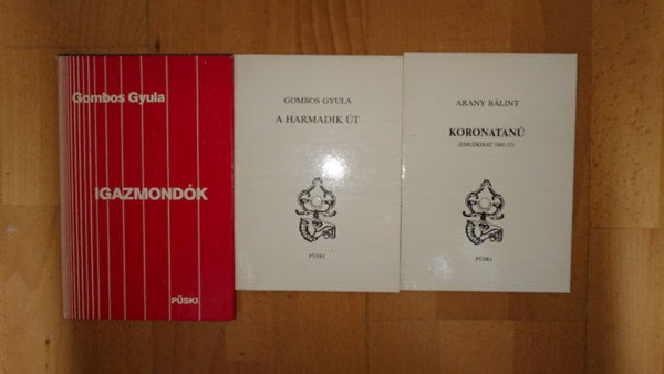 Gombos Gyula, Arany Bálint: 3 emigráns kiadvány: Igazmondók, A harmadik út, Koronatanú antikvár