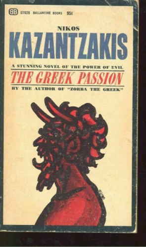 Nikos Kazantzakis: The greek passion idegen