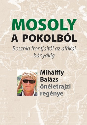Mihálffy Balázs: Mosoly a pokolból e-Könyv