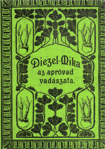 Diezel, Karlemil: Az apróvad vadászata könyv