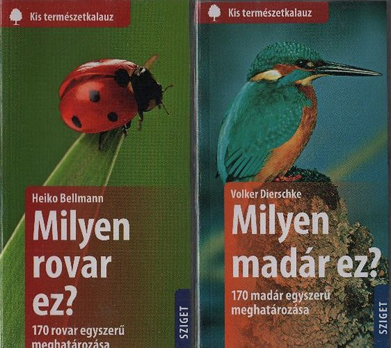 Heiko Bellmann; Volker Dierschke: Milyen rovar ez? - 170 rovar egyszerű meghatározása + Milyen madár ez? - 170 madár egyszerű meghatározása (Kis természetkalauz) könyv