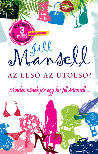 Jill Mansell: Az első az utolsó? könyv