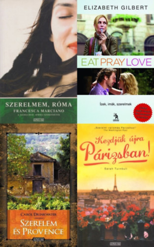 Francesca Marciano, Carol Drinkwater, Sarah Turnbull, Elizabeth Gilbert: 4 db egzotikus helyeken játszódó romantikus regény: Ízek, ​imák, szerelmek - Eat Pray Love - Egy boldogságkereső fiatal nő útja Itálián, Indián és Indonézián keresztül + Szerelmem, Róma + Kezdjük újra Párizsban! + Szerelem és Provence antikvár