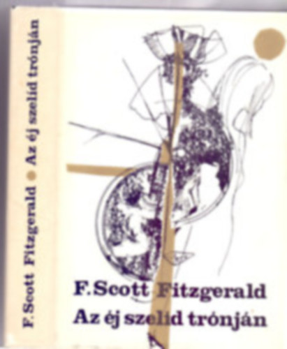 F. Scott Fitzgerald, Ford.: Osztovits Levente: Az éj szelíd trónján (Saját képpel) antikvár