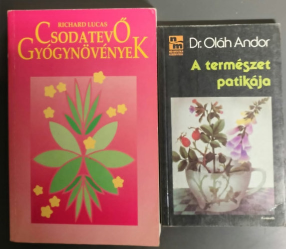 Richard Lucas, Dr. Oláh Andor: Csodatevő gyógynövények + A természet patikája antikvár