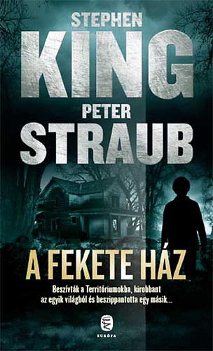 Stephen King, Peter Straub: A fekete ház könyv