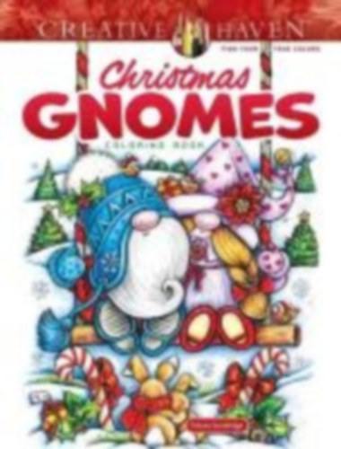 Goodridge, Teresa: Creative Haven Christmas Gnomes Coloring Book idegen