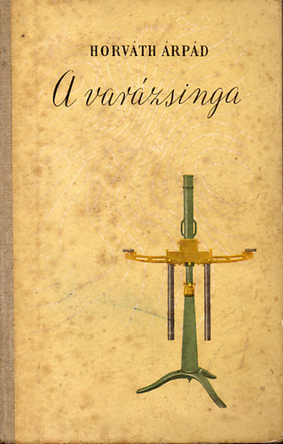 Horváth Árpád: A varázsinga antikvár