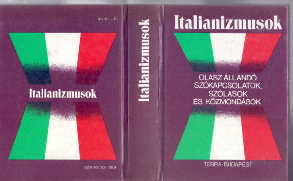 Fábián Zsuzsanna  (szerk.), Danilo Gheno (szerk.): Italianizmusok – olasz állandó szókapcsolatok, szólások és közmondások / Locuzioni della lingua Italiana – modi di dire, proverbi e unità fraseologiche fisse antikvár
