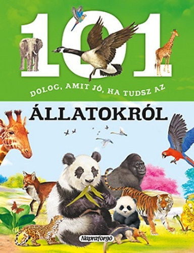 Domínguez, Niko, Talavera, Estelle: 101 dolog, amit jó ha tudsz az állatokról könyv