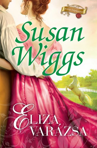 Eliza varázsa – Susan Wiggs