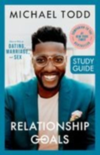 Todd, Michael: Relationship Goals Study Guide idegen