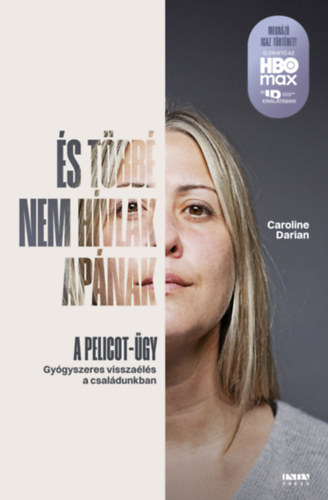 Caroline Darian: És többé nem hívlak apának  -  A pelicot-ügy könyv