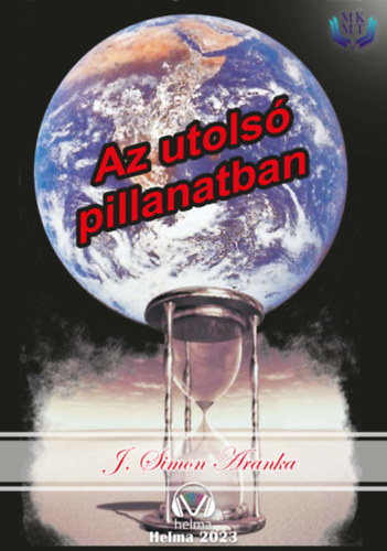 J. Simon Aranka: Az utolsó pillanatban e-Könyv