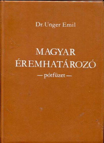 Dr. Unger Emil: Magyar érmehatározó III. kötet  -pótfüzet- antikvár
