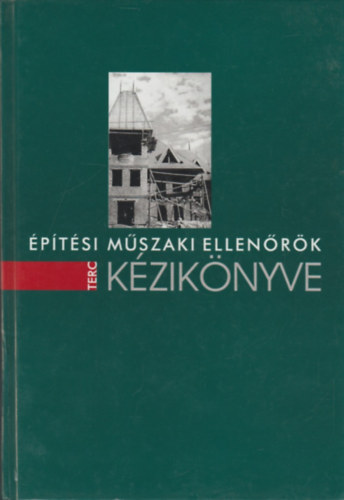 Szerzői kollektíva: Építési műszaki ellenőrök kézikönyve CD-vel antikvár