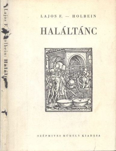 Lajos F.-Holbein: Haláltánc antikvár