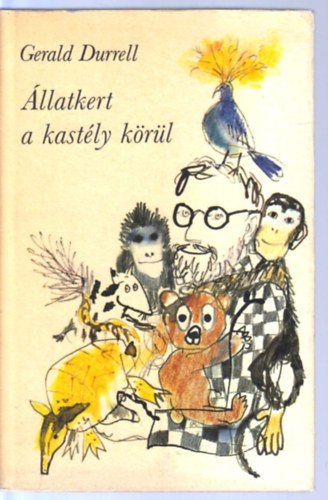 Gerald Durrell: Állatkert a kastély körül antikvár