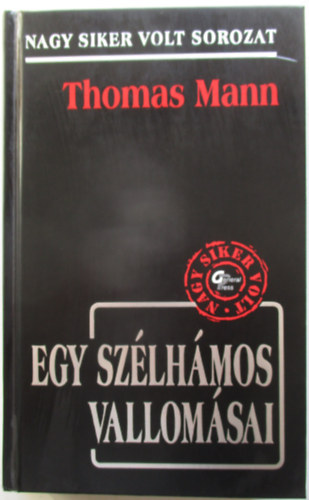 Thomas Mann: Egy szélhámos vallomásai antikvár