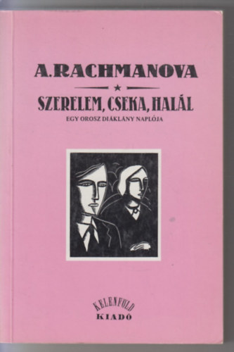 Alexandra Rachmanova: Szerelem, cseka, halál antikvár