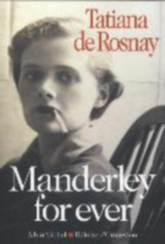 Rosnay, Tatiana de: Manderley for ever idegen