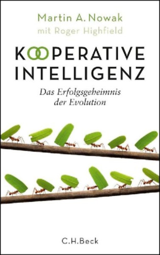 Highfield, Roger - Nowak, Martin A.: Kooperative Intelligenz idegen