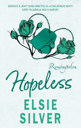 Elsie Silver: Hopeless - Reménytelen könyv