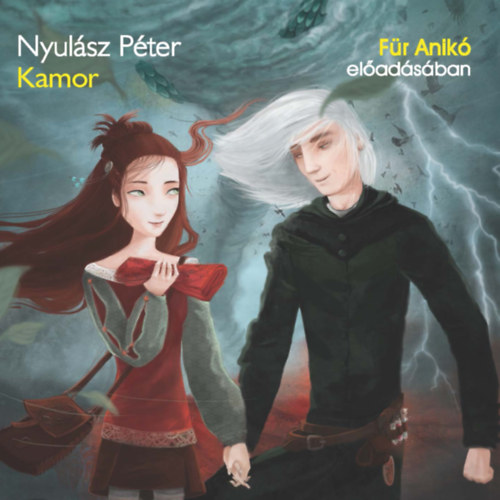 Nyulász Péter: Kamor - Helka menyegzője e-hangos