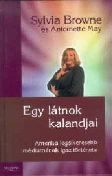 Browne, Sylvia-May,Antoinette: Egy látnok kalandjai antikvár