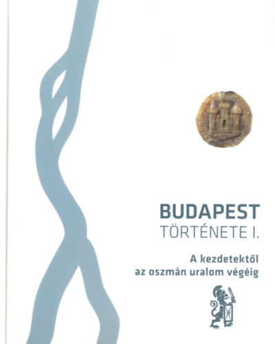 Budapest története I. kötet könyv