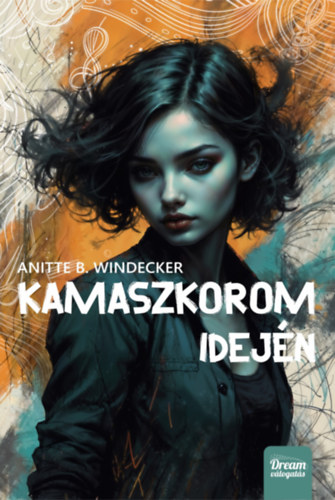 Anitte B. Windecker: Kamaszkorom idején könyv