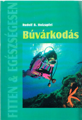 Rudolf B. Holzapfel: Búvárkodás antikvár