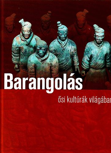 Barangolás ősi kultúrák világában antikvár