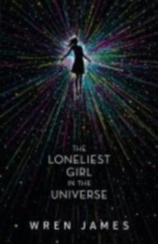 James, Lauren: The Loneliest Girl in the Universe idegen