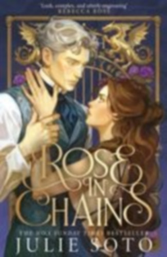 Soto, Julie: Rose in Chains idegen